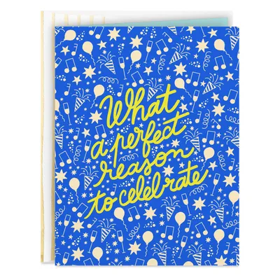 A Perfect Reason Celebration Card for only USD 3.99 | Hallmark