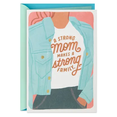 A Strong Mom Makes a Strong Family Birthday Card for Mom for only USD 3.99 | Hallmark