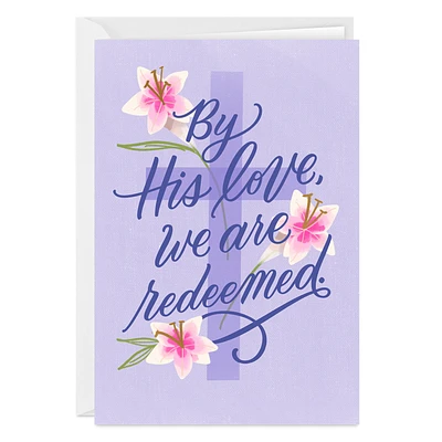 By His Love, We Are Redeemed Custom Easter Card for only USD 4.99 | Hallmark