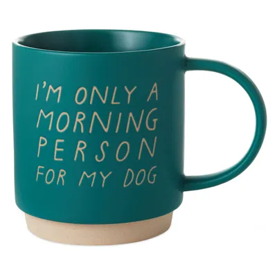 Morning Person for My Dog Mug, 16 oz. for only USD 16.99 | Hallmark
