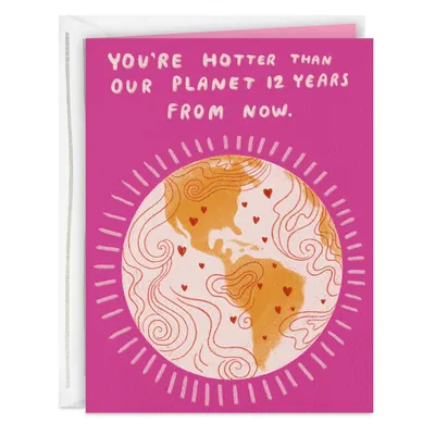 You're Hotter Than Our Planet Card for only USD 3.99 | Hallmark