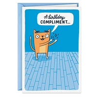 A Birthday Compliment Funny Birthday Card for only USD 3.99 | Hallmark