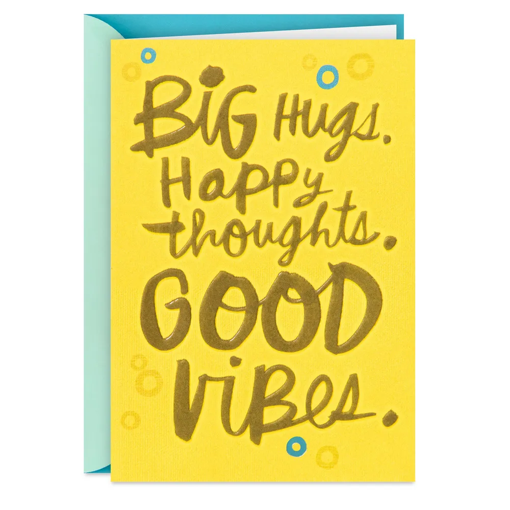 Big Hugs, Happy Thoughts, Good Vibes Get Well Card for only USD 4.59 | Hallmark