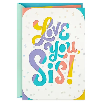 Love So Much About You Birthday Card for Sister for only USD 6.99 | Hallmark