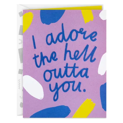 I Adore the Hell Out of You Card for only USD 3.99 | Hallmark