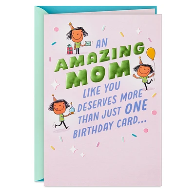 You Deserve More Than Just One Card Funny Birthday Card for Mom for only USD 5.99 | Hallmark