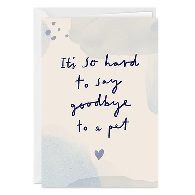 So Hard to Say Goodbye Custom Pet Sympathy Card for only USD 4.99 | Hallmark