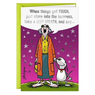 Maxine™ Give Me a #!@* Break Funny Encouragement Card for only USD 3.99 | Hallmark