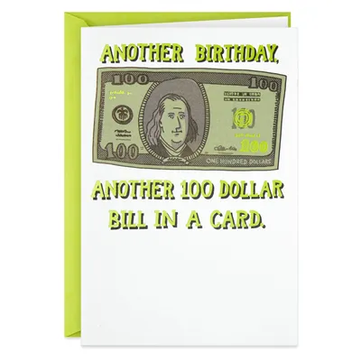 Another $100 Bill Funny Birthday Card for only USD 3.99 | Hallmark