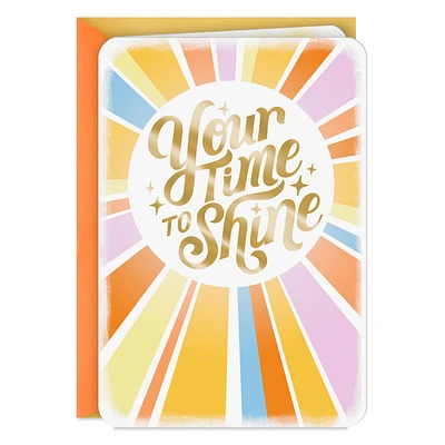 Your Time to Shine Card for only USD 2.99 | Hallmark