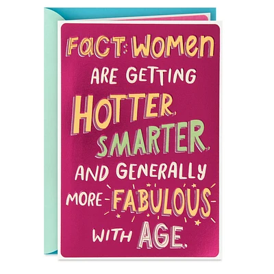 Hotter, Smarter and More Fabulous With Age Funny Birthday Card for Her for only USD 3.99 | Hallmark