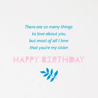 So Many Things to Love About You Birthday Card for Sister for only USD 5.99 | Hallmark