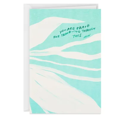 Morgan Harper Nichols You Are Brave Encouragement Card for only USD 3.99 | Hallmark