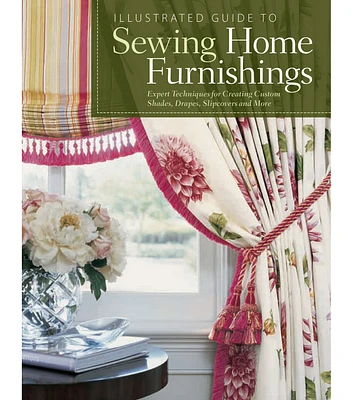 Illustrated Guide to Sewing Home Furnishings