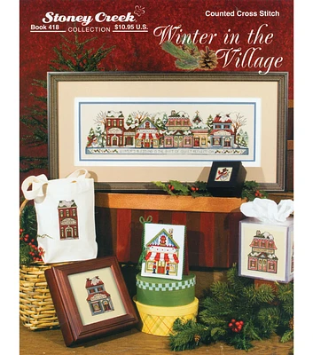 Stoney Creek Winter in the Village Counted Cross Stitch Book