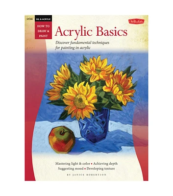 Walter Foster How to Draw and Paint Acrylic Basics