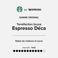 Capsules Starbucks® torréfaction Espresso Déca pour Nespresso® Original