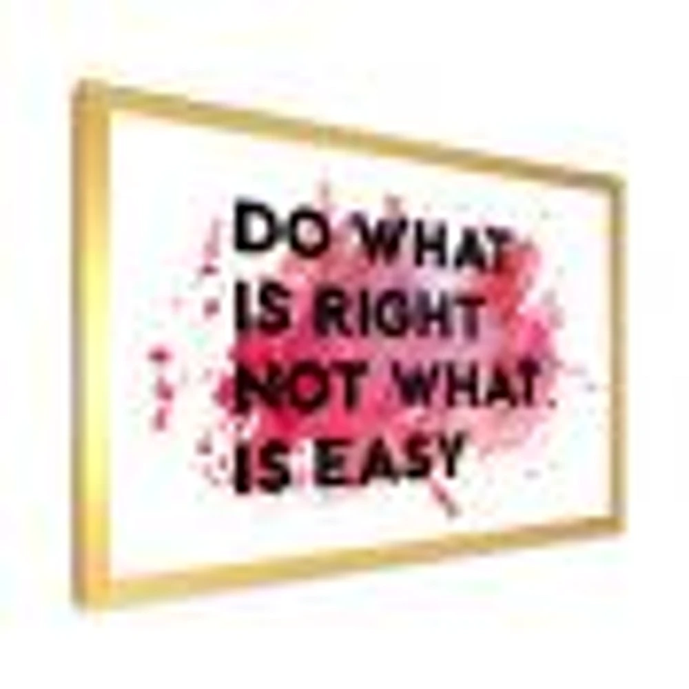 Do What Is Right Not Easy I  Wall Art