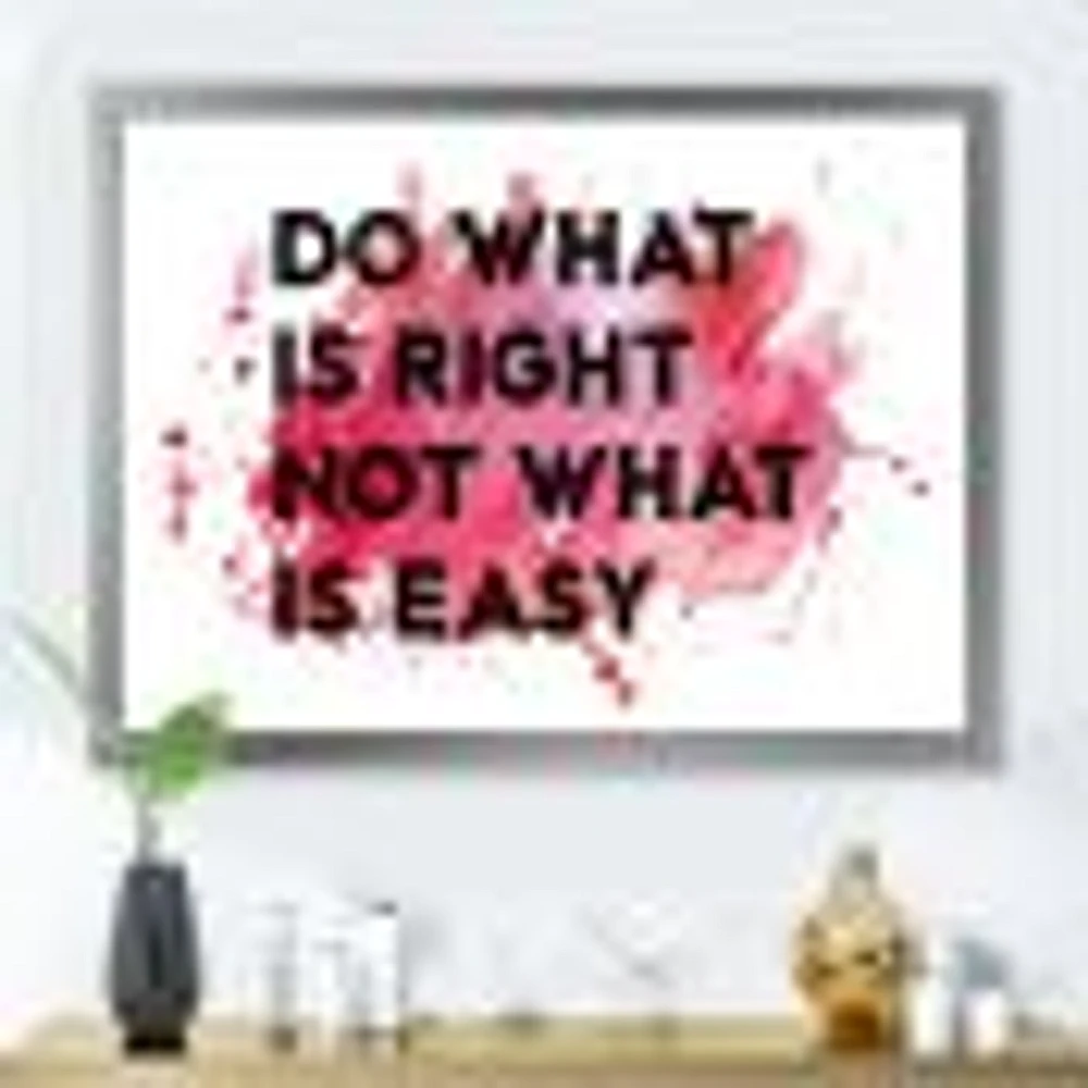 Toile « Do What Is Right Not What Is Easy I