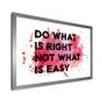 Do What Is Right Not Easy I  Wall Art