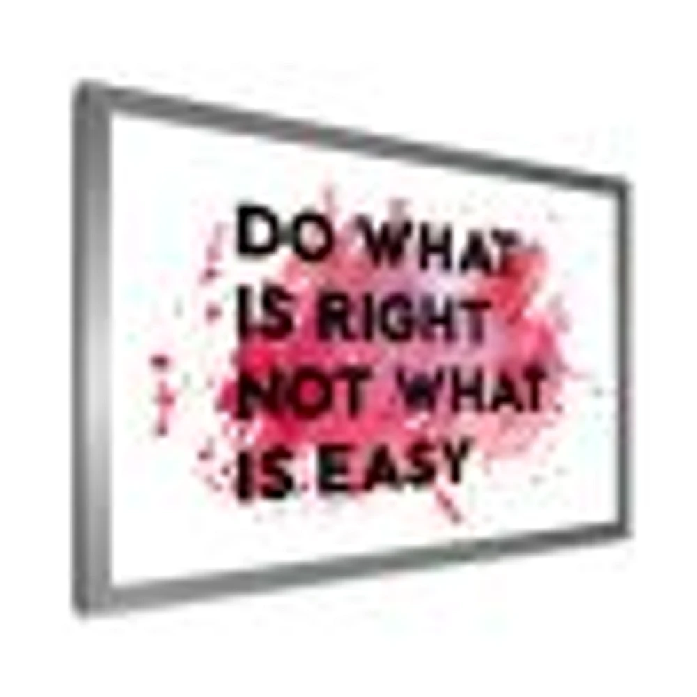 Toile « Do What Is Right Not What Is Easy I