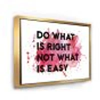 Do What Is Right Not Easy I  Wall Art