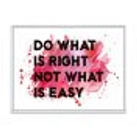 Do What Is Right Not Easy I  Wall Art