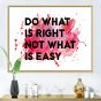 Do What Is Right Not Easy I  Wall Art