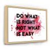 Do What Is Right Not Easy I  Wall Art