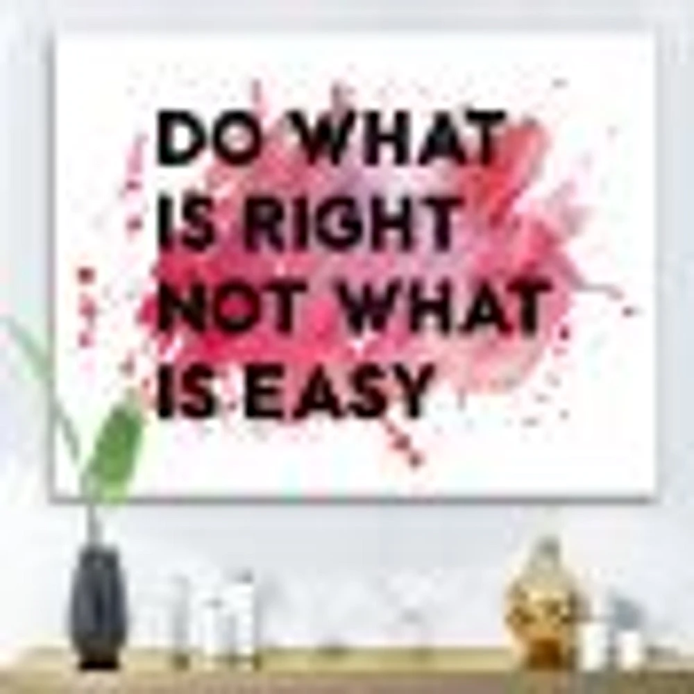 Do What Is Right Not Easy I  Wall Art