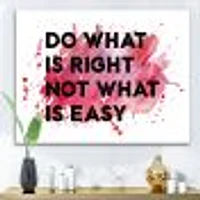 Do What Is Right Not Easy I  Wall Art