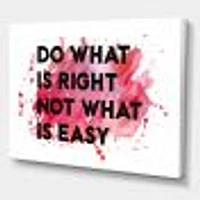 Do What Is Right Not Easy I  Wall Art