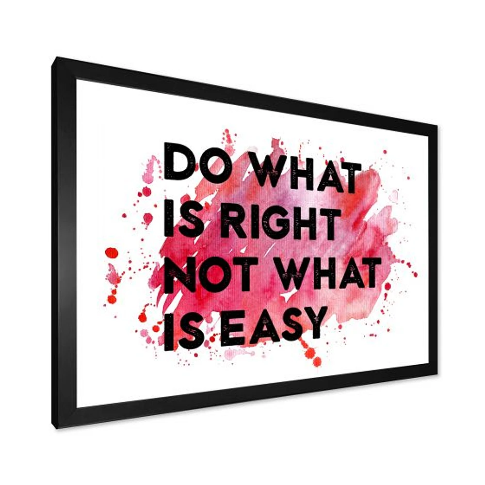 Toile « Do What Is Right Not What Is Easy I