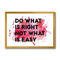 Do What Is Right Not Easy I  Wall Art