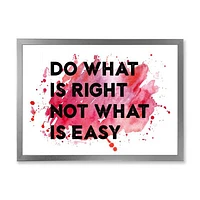 Do What Is Right Not Easy I  Wall Art