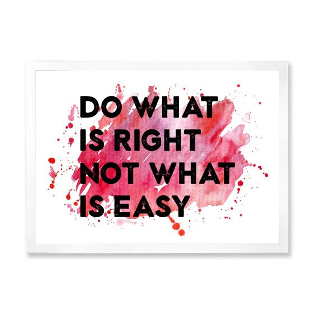 Toile « Do What Is Right Not What Is Easy I