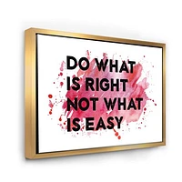 Do What Is Right Not Easy I  Wall Art