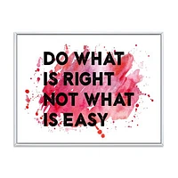 Toile « Do What Is Right Not What Is Easy I