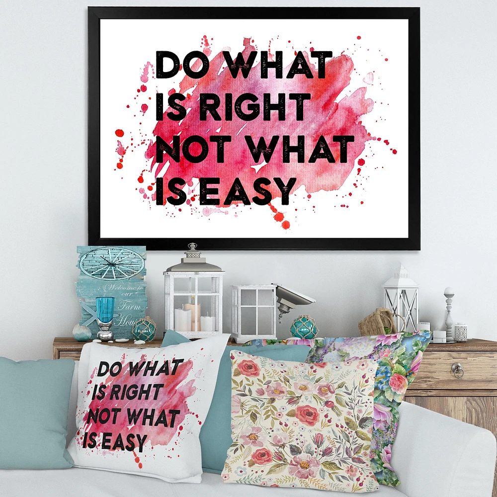 Toile « Do What Is Right Not What Is Easy I