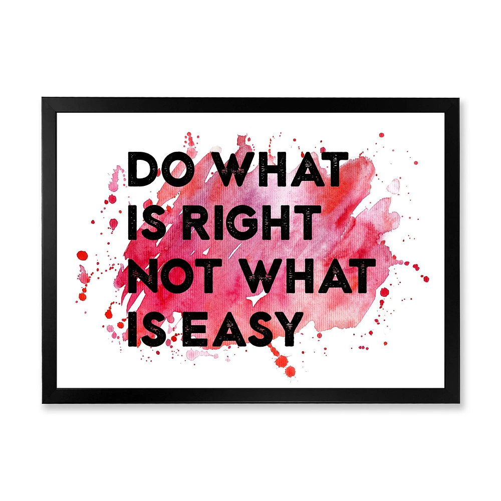 Toile « Do What Is Right Not What Is Easy I