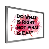 Do What Is Right Not Easy I  Wall Art