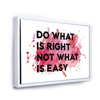 Do What Is Right Not Easy I  Wall Art