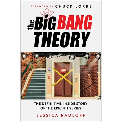 The Big Bang Theory - The Definitive, Inside Story of the Epic Hit Series