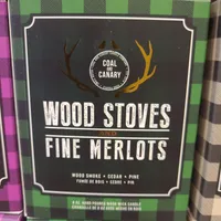 Coal and canary - wood stoves and fine merlots