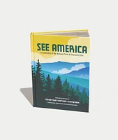 See America - A Celebration of Our National Parks & Treasured Sites