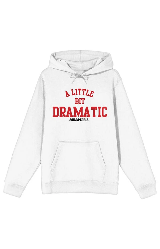 Mean Girls A Little Bit Dramatic Hoodie