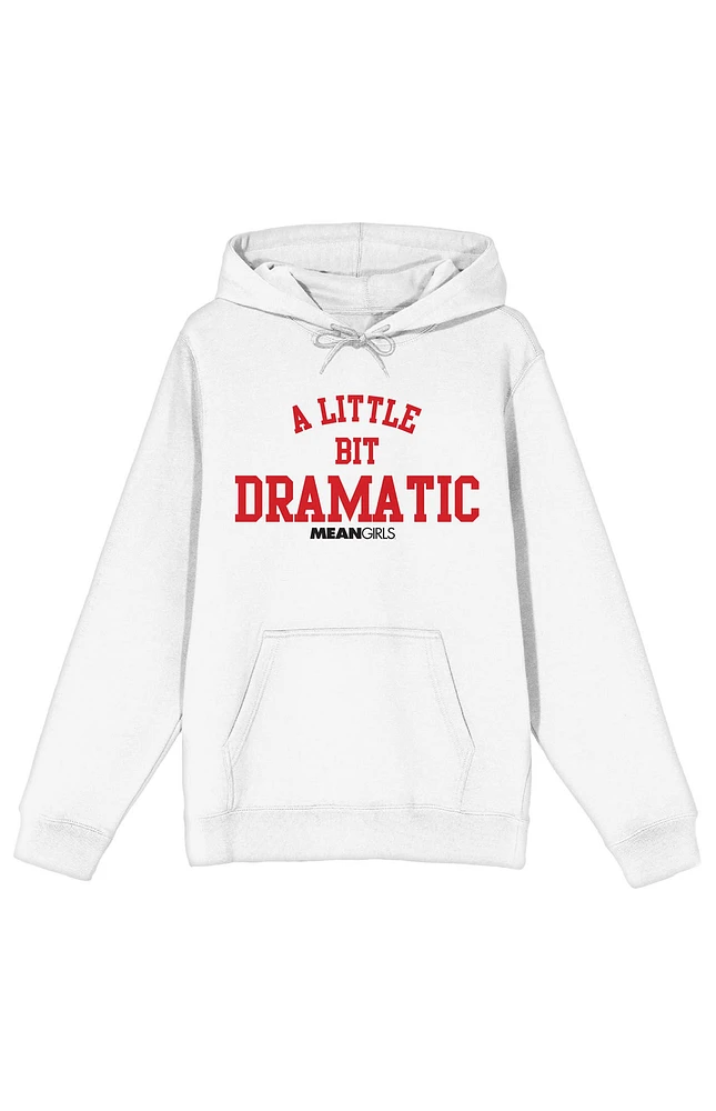 Mean Girls A Little Bit Dramatic Hoodie