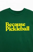 Because Weekend Pickleball T-Shirt