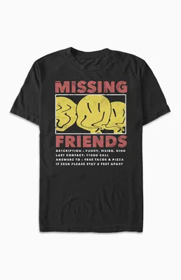 Missing Friends T-Shirt