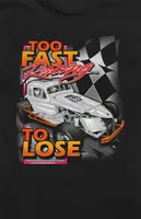 Too Fast To Lose T-Shirt
